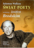 Świat poety Rozmowy z Josifem Brodskim