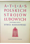 Atlas polskich strojów ludowych Strój Rzeszowski