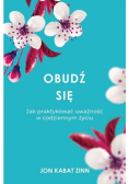 Obudź się. Jak praktykować uważność w codziennym życiu wyd. 2024