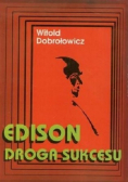 Edison Droga sukcesu