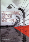 Zapomniany polski holokaust