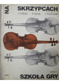 Szkoła gry na skrzypcach Część 1