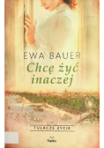 Chcę żyć inaczej