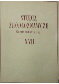 Studia Źródłoznawcze Commentationes Tom XVII