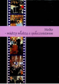 Media między władzą a społeczeństwem