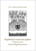 Kapłaństwo może być piękne