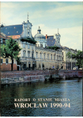 Raport o stanie miasta Wrocław 1990  1994