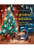 W grudniu po południu, czyli trochę inny kalendarz adwentowy