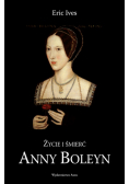 Życie i śmierć Anny Boleyn