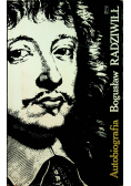 Bogusław Radziwiłł Autobiografia