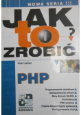 Jak to zrobić  PHP