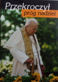 Przekroczył próg nadziei