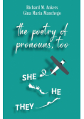 The Poetry of Pronouns, Too - Prose