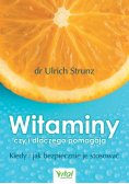 Witaminy czy i dlaczego pomagają