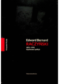 Edward Bernard Raczyński 1891-1993 dyplomata i polityk
