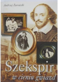 Szekspir w cieniu gwiazd