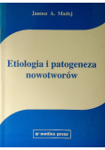 Etiologia i patogeneza nowotworów