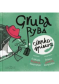 Gruba ryba cienko śpiewa