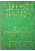 Pismo Święte Starego Testamentu Tom V - 2 Księga Powtórzonego Prawa