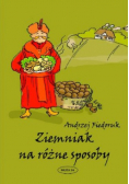 Ziemniaki na różne sposoby