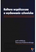 Kultura współczesna a wychowanie człowieka