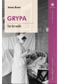 Grypa Sto lat walki