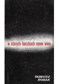 W starych beczkach nowe wino