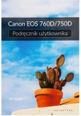 Podręcznik Użytkownika Canon Eos 760D/750D