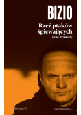 Rzeź ptaków śpiewających i inne dramaty