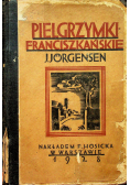 Pielgrzymki Franciszkańskie 1928 r.