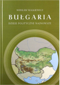 Bułgaria. Dzieje polityczne najnowsze