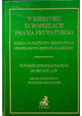 W kierunku Europeizacji Prawa Prywatnego