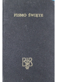 Biblia to jest Pismo Święte Starego i Nowego Testamentu