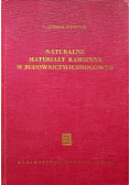 Naturalne materiały kamienne w budownictwie drogowym