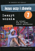 Jezus uczy i zbawia 7 Zeszyt ucznia