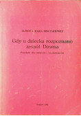 Gdy u dziecka rozpoznano zespół Downa
