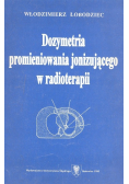 Dozymetria promieniowania jonizującego w radioterapii