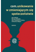 Com.unikowanie w zmieniającym się społeczeństwie