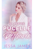 Sa Petite Pucelle Dépravée