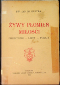 Żywy płomień miłości, 1939 r.