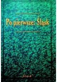 Po pierwsze Śląsk