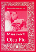 Msza Święta Ojca Pio