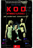 Kod atrakcyjności jak poderwać dziewczynę