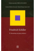 Friedrich Schiller W dwusetną rocznicę śmierci