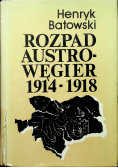 Rozpad Austro  Węgier 1914  1918