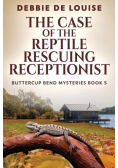 The Case of the Reptile Rescuing Receptionist