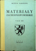 Materiały zachodniopomorskie tom XVII