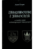 Zarembowie z Jarocina w świetle źródeł archeologicznych i historycznych
