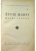 Życie Maryi Matki Jezusa 1939 r.