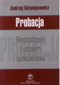 Probacja Resocjalizacja z udziałem społeczeństwaa